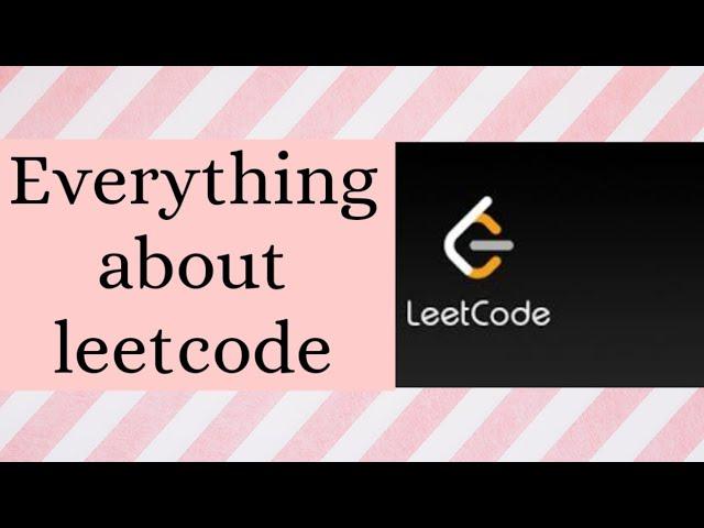 Everything about leet code