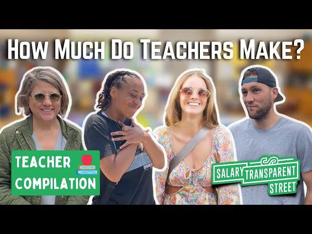 How much do teachers make? Teacher Interview Compilation | Salary Transparent Street 