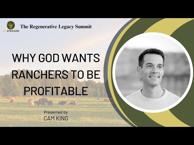 Why God Wants Ranchers To Be Profitable with Cam King from Farm Rebel