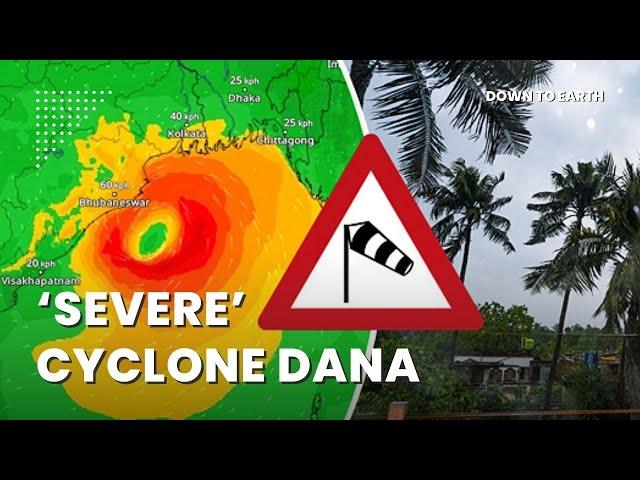 ‘Severe’ cyclonic storm Dana is set to hit the Odisha-Bengal coast