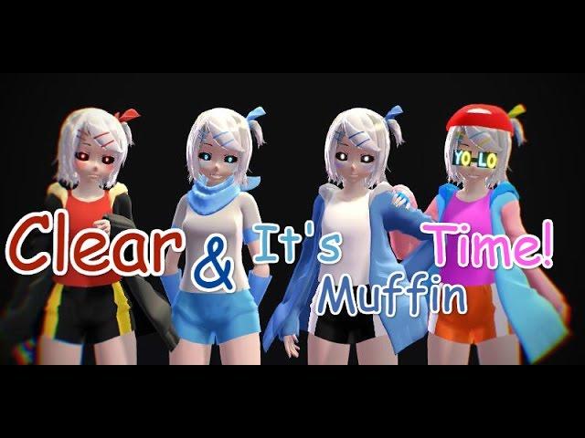 【MMD】【Undertale AU - Sans's】Clear + It's Muffin Time! 【ＤＬ】