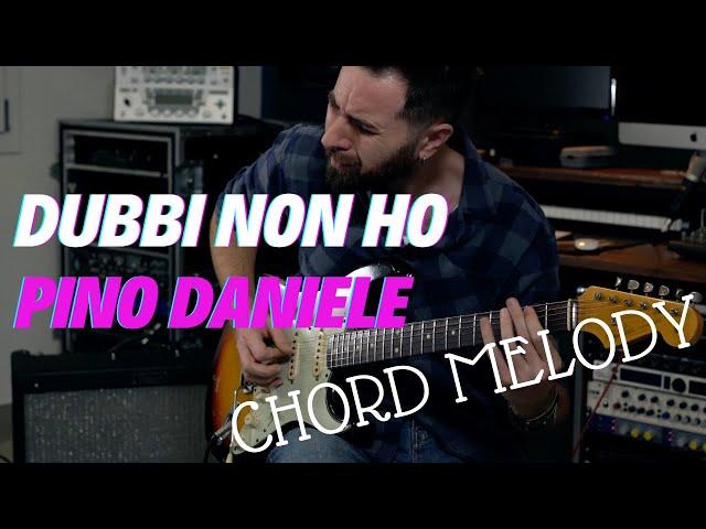 Dubbi non ho - Pino Daniele Guitar version chord melody by Elia Garutti