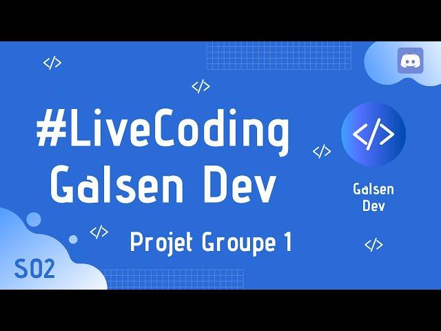 ️ REPLAY | #LiveCodingProject​ - Séance 02 | 25 Avril 2021