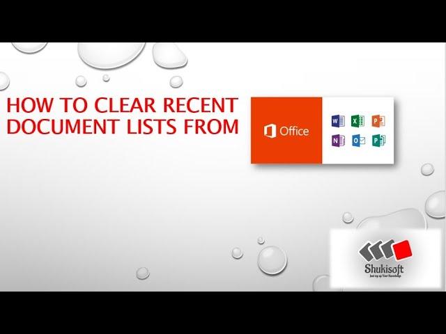 How To Clear Recent Document in Microsoft Office