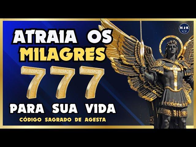 777 Atraia os Milagres para sua Vida com esse Poderoso Código de Agesta 777. Ouça todos os dias