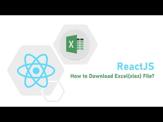 How to download an excel file template using ReactJS? | ReactJS | Excel File Template