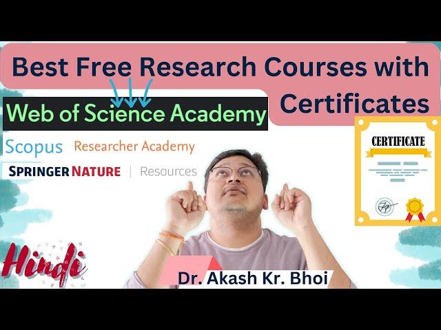 Free and Best Research Courses and Certifications | Scopus, Web of Science Academy & Springer |Hindi