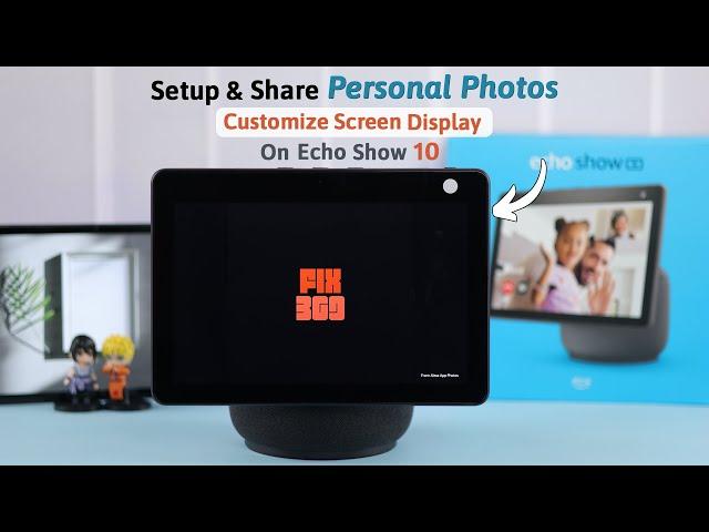 Amazon Echo Show 10: Add Your Photos And Customize The Display Screen!