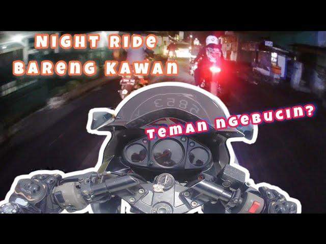 Night ride bareng kawan gua jemput pacar? | #motovlog buchine