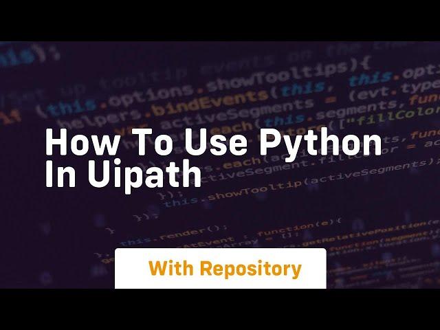 how to use python in uipath