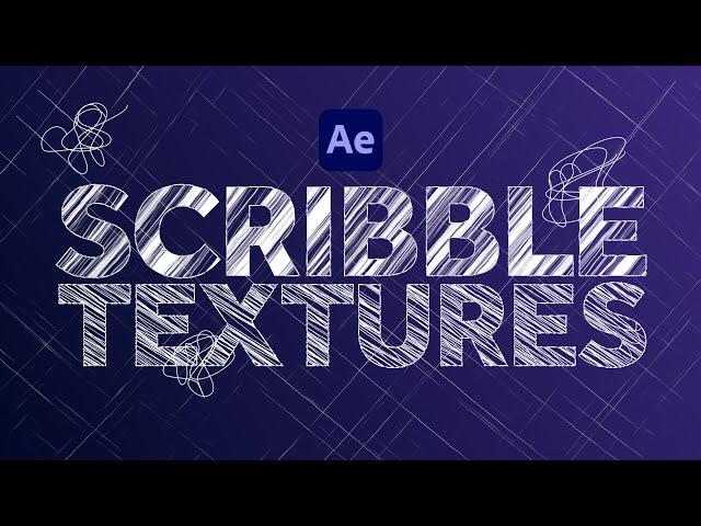 Creating Scribble Textures inside After Effects | Tutorial