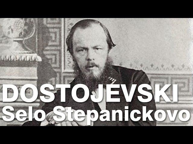 F.M. DOSTOJEVSKI Selo Stepanickovo i njegovi zitelji