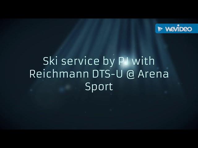 Pure PJ ski service with Reichmann DTS-U Pro @ Arena Sport.