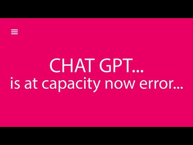 Chat GPT Is At Capacity Error - Five Fixes