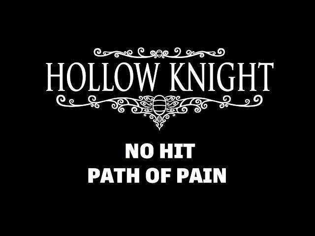 Hollow Knight No Hit | Path of Pain