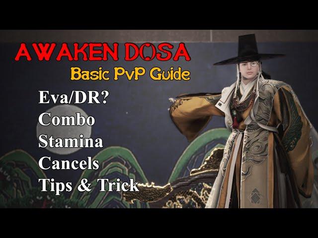 BDO - Awakening Dosa Basic PvP Guide