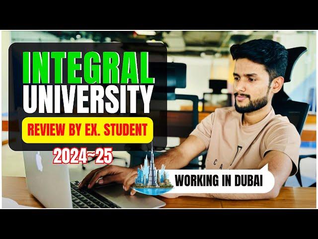 Integral University Admission 2024 by Ex. Student working in dubai | Placement | Fajal Ansari