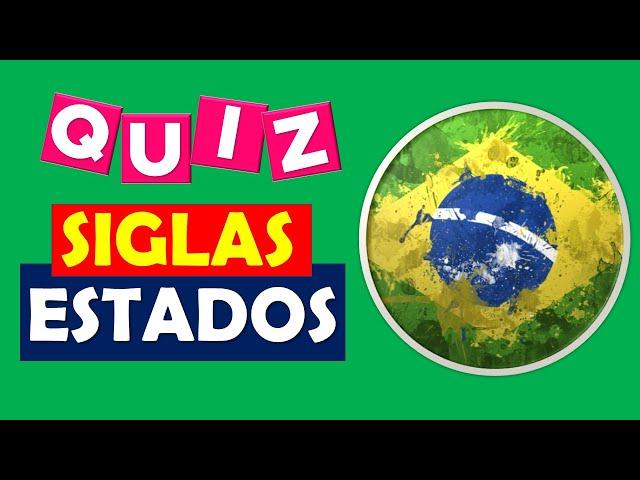 [QUIZ] Siglas dos Estados do Brasil