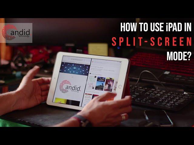 How To Use iPad In Split Screen Mode? | Candid.Technology