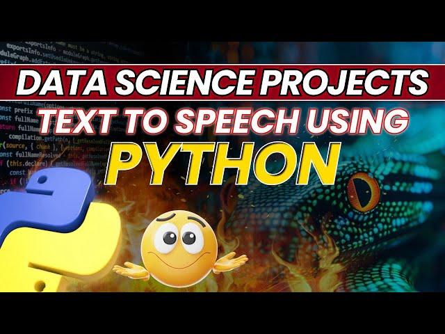 Data Science Project : Text to Speech Using Python | iNeuron