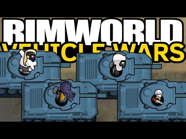 Everyone Gets a Tank! | Rimworld: Vehicle Wars #5