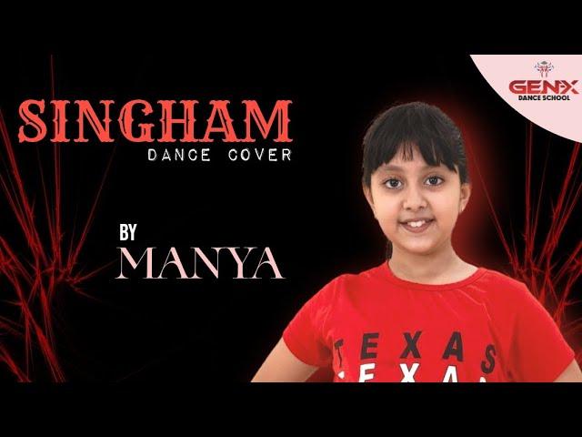 MANYA || SINGHAM || GENX DANCE SCHOOL || DEEPAK THAKUR CHOREOGRAPHY