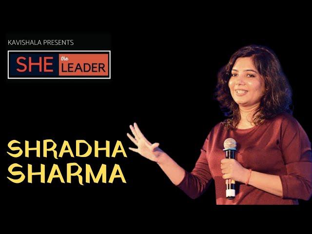 Kavishala - She the Leader | in Conversation with Shradha sharma