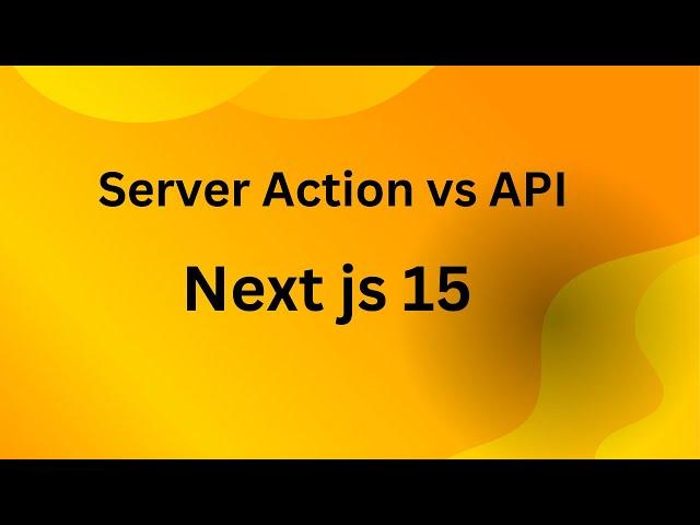 Server action vs api in next js example || Next js 15 Part-52 #nextjs #reactjs