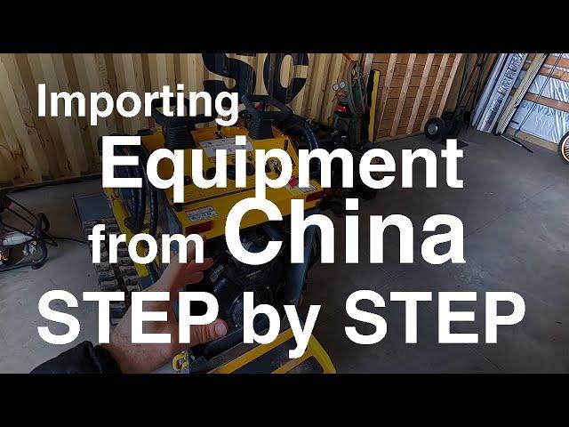 Importing Equipment from China STEP BY STEP