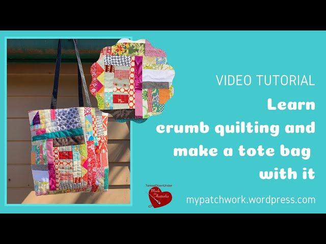 Learn crumb quilting and make a tote bag with it video tutorial