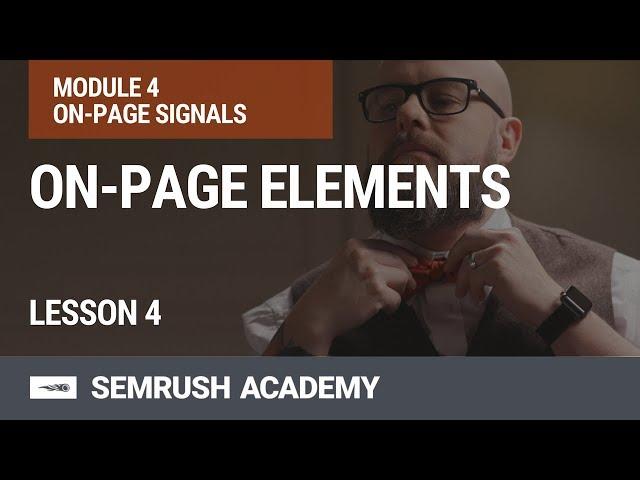 What Are On-Page SEO Factors? | Lesson 21/31 | SEMrush Academy