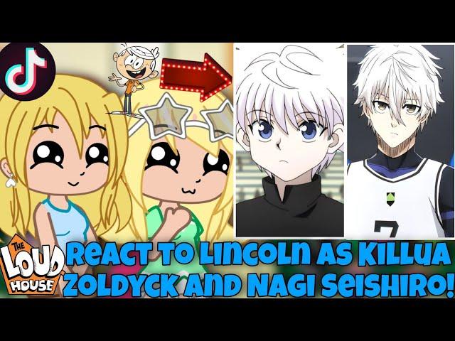 The Loud House react to Lincoln as Killua Zoldyck and Nagi Seishiro! | Complilation | Gacha Club