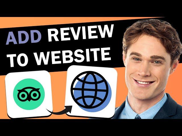 HOW TO ADD TRIPADVISOR REVIEWS TO YOUR WEBSITE | QUICK AND EASY GUIDE