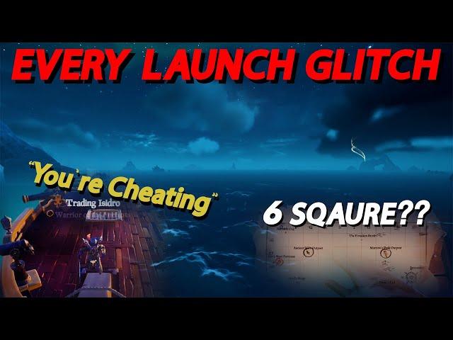 Every Launch Glitch In Sea Of Thieves