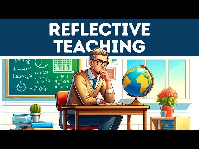 Reflective Teaching (Explained for Beginners in 3 Minutes)