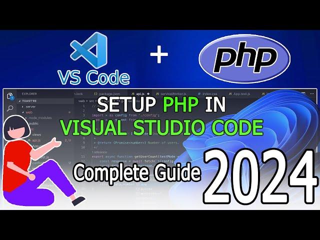 How to run PHP in Visual Studio Code on Windows 10/11 [2024 Update] PHP Developers