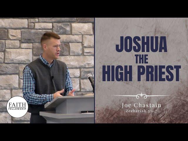 Joshua, the High Priest – Joe Chastain