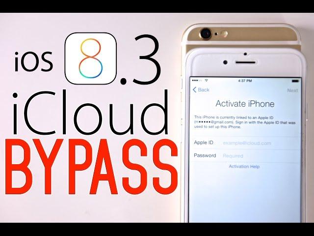 How To Bypass iCloud Activation Lock on iOS 8 / 8.3 / 8.4