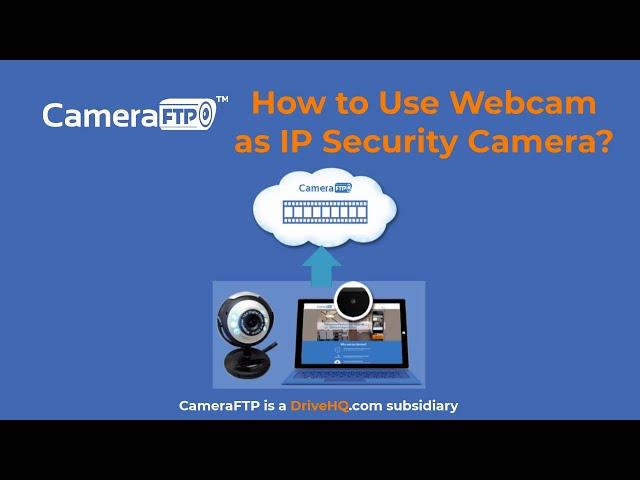 How to turn webcam/laptop into IP security camera? Cloud or local recording; Pros and Cons.