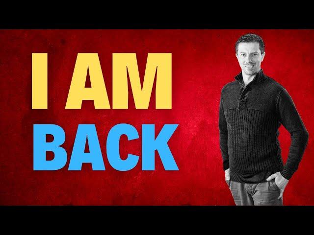 I Am BACK