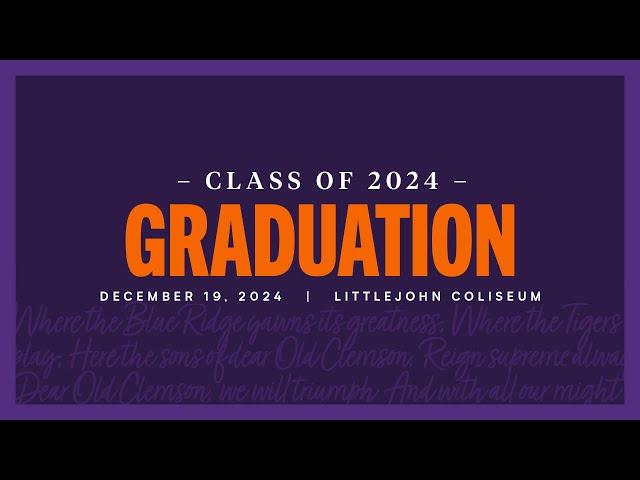 Clemson University Fall 2024 6pm Graduation