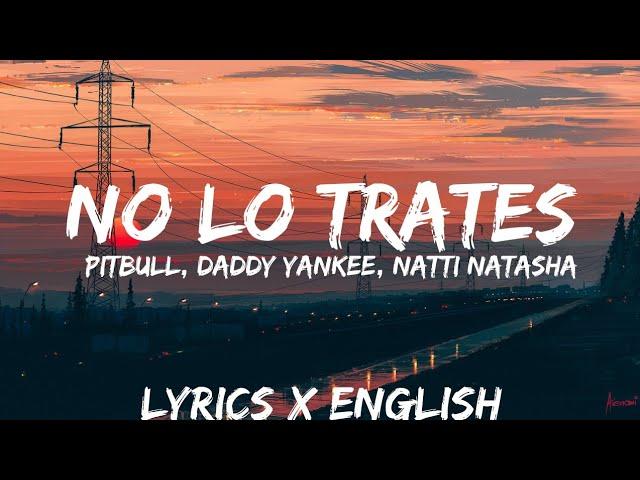 Pitbull, Daddy Yankee, Natti Natasha - No Lo Trates (Letra /Lyrics / English Version / Bass Boosted)