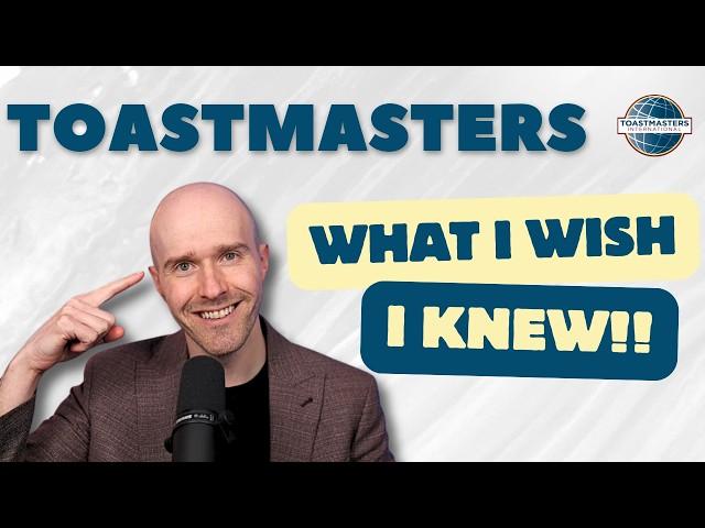 What I Wish I Knew When I Joined TOASTMASTERS