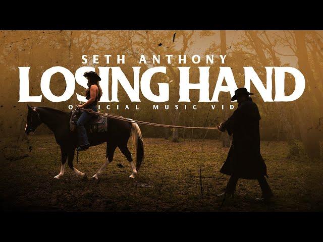 Seth Anthony - Losing Hand (Official Music Video)