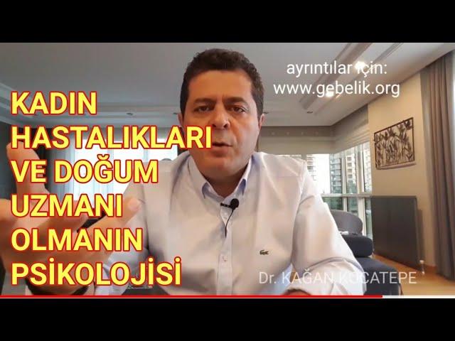 Kadın Hastalıkları ve Doğum Uzmanı'nın psikolojisi nasıldır - neler hissederiz, amacımız nedir?