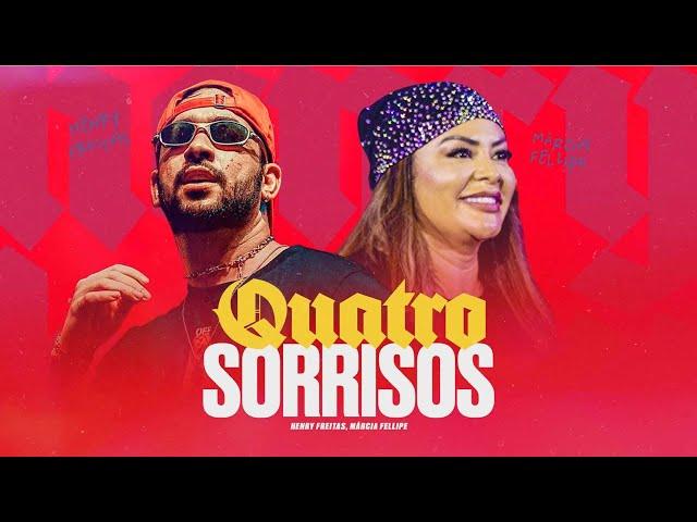 QUATRO SORRISOS - Henry Freitas, Márcia Fellipe (Lyric Vídeo)