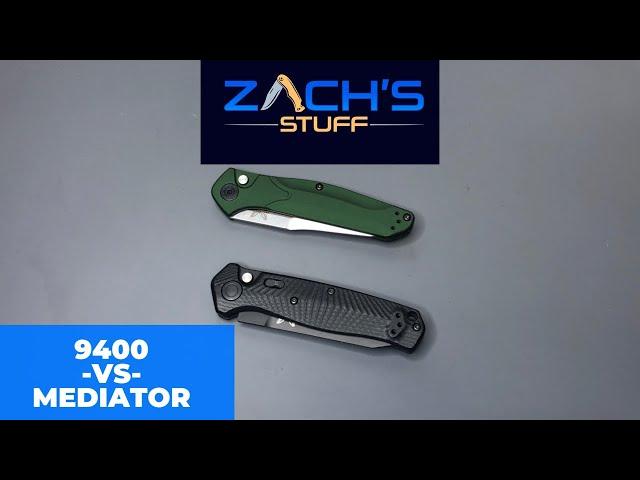 Benchmade 9400 -vs- Mediator