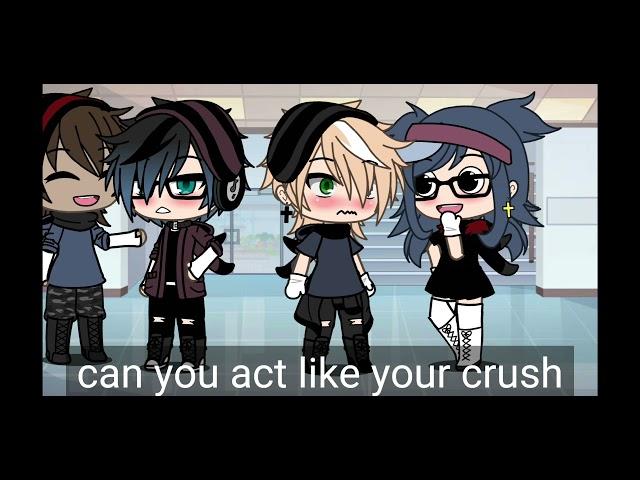 ||Act like your crush|| Trend/meme||Gacha Life||luka x adrien||