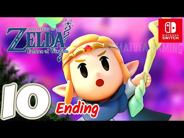 The Legend of Zelda Echoes of Wisdom [Switch] | Gameplay Walkthrough Part 10 Final Boss & Ending