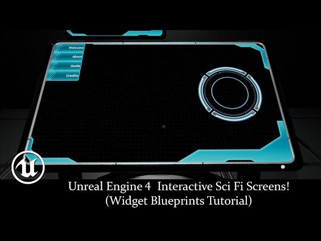 Unreal Engine 4 Interactive Sci Fi Screens! (Widget Blueprints Tutorial)